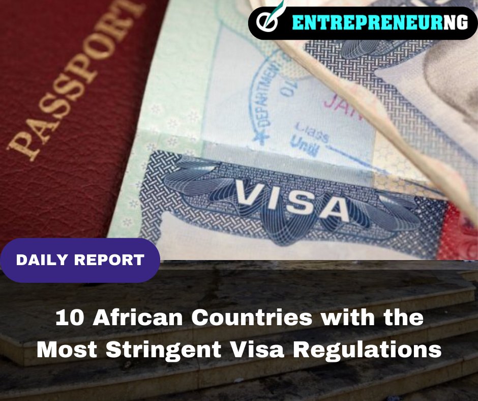 Discover the Top 10 African Countries Leading the Way with Stringent Visa Regulations, Paving the Path for Unity, Economic Growth, Cultural Exchange, and Regional Cooperation... entrepreneurng.com/2023/11/07/10-…

#VisaRegulations #AfricanCountries #UnityInAfrica #EconomicGrowth