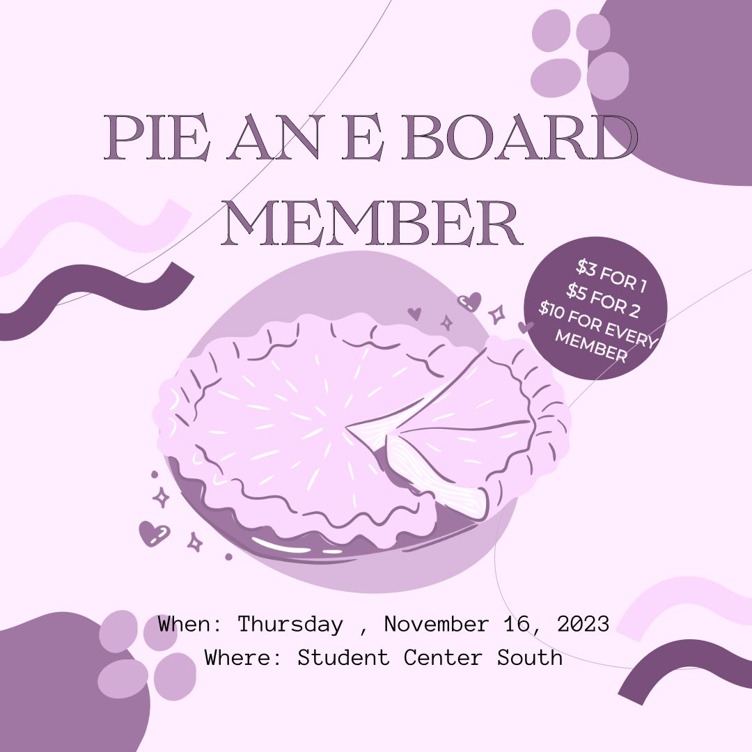 🫣🥧 Help us raise some money while having fun! Come see us November  16th at the student center to pie your favorite board member!