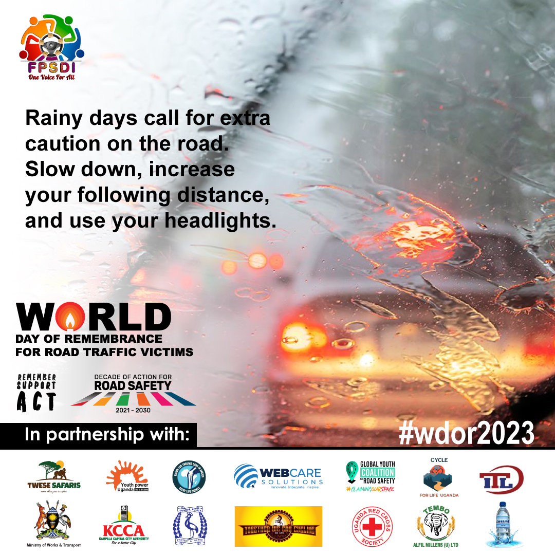 Rainy days call for extra 
caution on the road. 
Slow down, increase 
your following distance, 
and use your headlights.
#wdor2023 #RoadSafety #SafeRoadsForAll #stayinyourlane #fpsdi