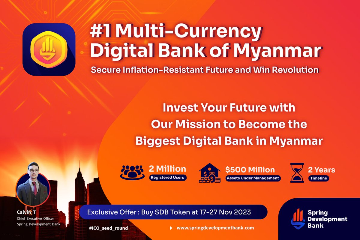 SpringDevBank's tweet photo. Buy SDB tokens during 17-27 November ICO.
On target to serve 2mil customers & $500mil asset under management in 2 years’ time.
Exclusive ownership opportunity in blockchain-based Digital Banking in #Myanmar & #ASEAN via #SpringDevBank https://t.co/yBXysk5sNa