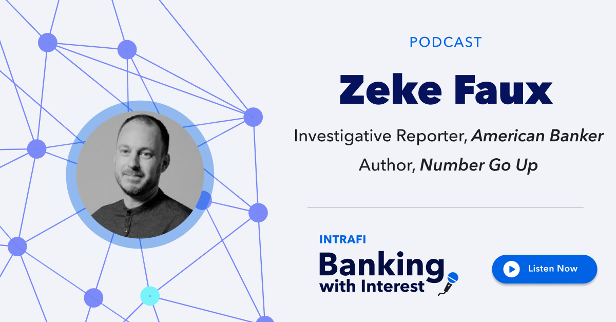 IntraFi's tweet photo. Catch this latest episode of #BankingwithInterest, where host @RobBlackwellAB will discuss the #FTX case and where #crypto goes from here with @ZekeFaux, an investigative reporter at Bloomberg and the author of "Number Go Up."
Listen now: https://t.co/DRXurY9xXk https://t.co/nFSSbm09Sa