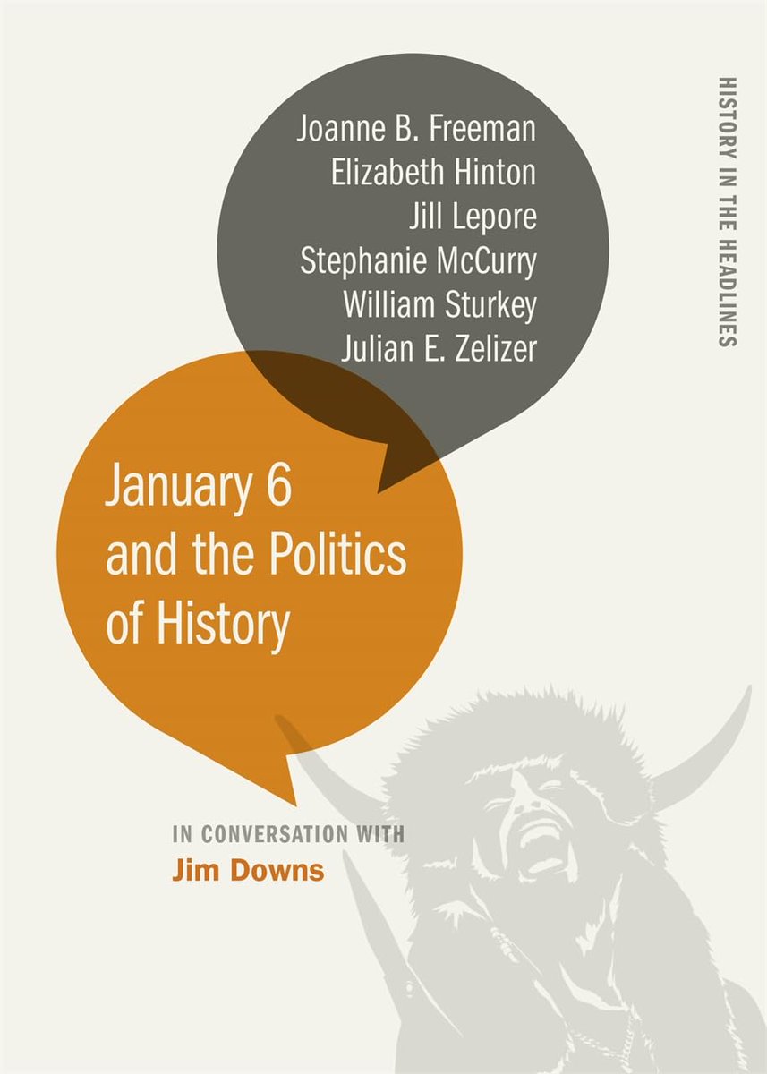 I'm thrilled to announce that this important book will soon be out in the world, which is a conversation about JAN 6 with the nation's leading historians. I am deeply grateful to @jbf1755, @elizabhinton, Jill Lepore, @smccurry3 @william_sturkey & @julianzelizer.…