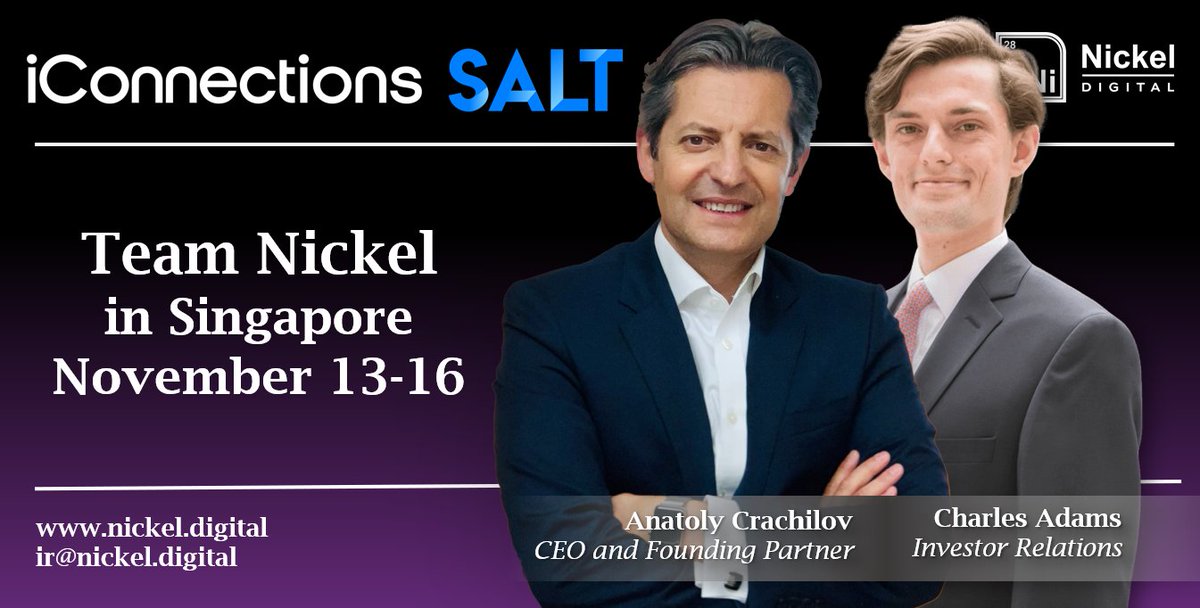 Attending the @iConnections_io x <a href="/SALTConference/">SALT</a> in Singapore? 

We invite those interested in exploring the uncorrelated returns digital assets can offer to schedule a conversation with <a href="/Crachilov/">Anatoly Crachilov, CEO Nickel Digital</a> or @Charles_Adams_ by emailing ir@nickel.digital.

#SALTiConnectionsAsia #SALTAsia