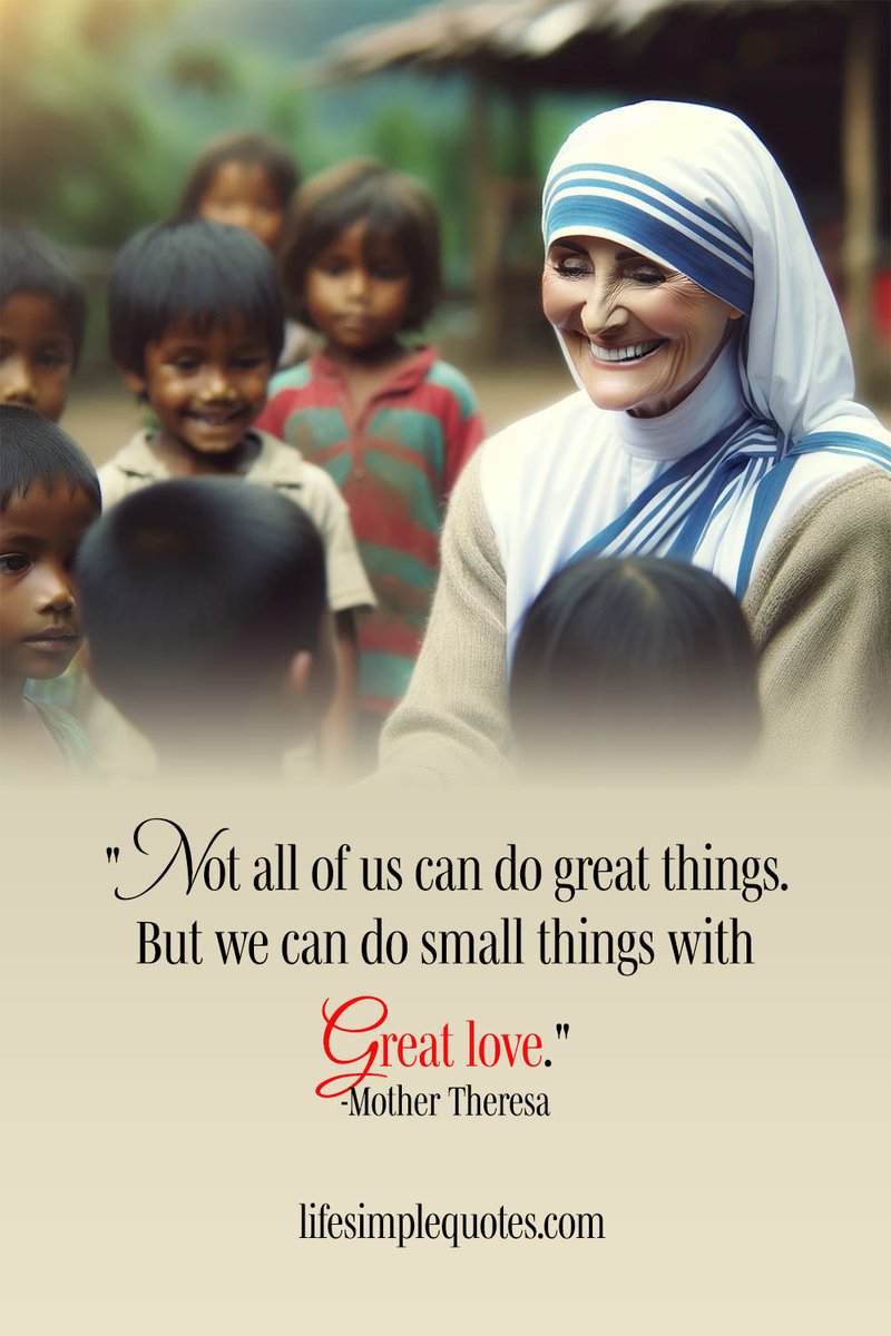 LifeSimpleQuot1's tweet image. "Not all of us can do great things. But we can do small things with great love." - Mother Theresa
#CompassionOverJudgment
#LoveNotJudge
#MotherTeresaWisdom
#ChooseLove
#UnderstandingHearts
#NoTimeToJudge
#SpreadKindness
#JudgmentFreeLiving
#LoveMoreJudgeLess
#EmpathyMatters