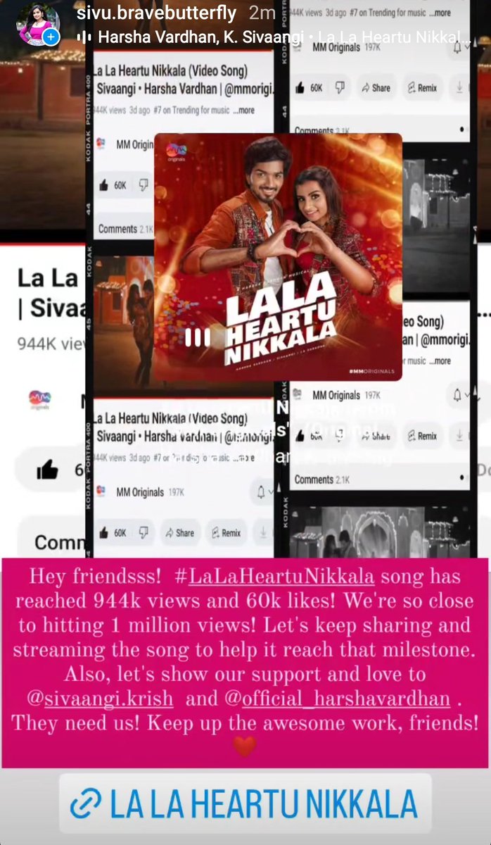 #LaLaHeartuNikkala song reached 944k views n 60k likes! We're so close to hitting 1 millions! Let's keep sharing and streaming the song to help it reach tht milestone. Also, let's show our support and loves Sivu n Harsha. They need us! Keep up the awesome work, frds!
#Sivaangi
