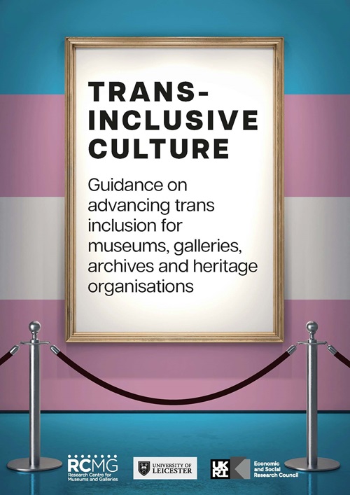 If you're in the session Trans-Inclusive Culture (or if you're not!), don't forget to check out the great guidance on advancing trans inclusion for museums, galleries, archives and heritage organisations: bit.ly/3SxweVq @uniofleicester @UKRI_News @ESRC #Museums2023