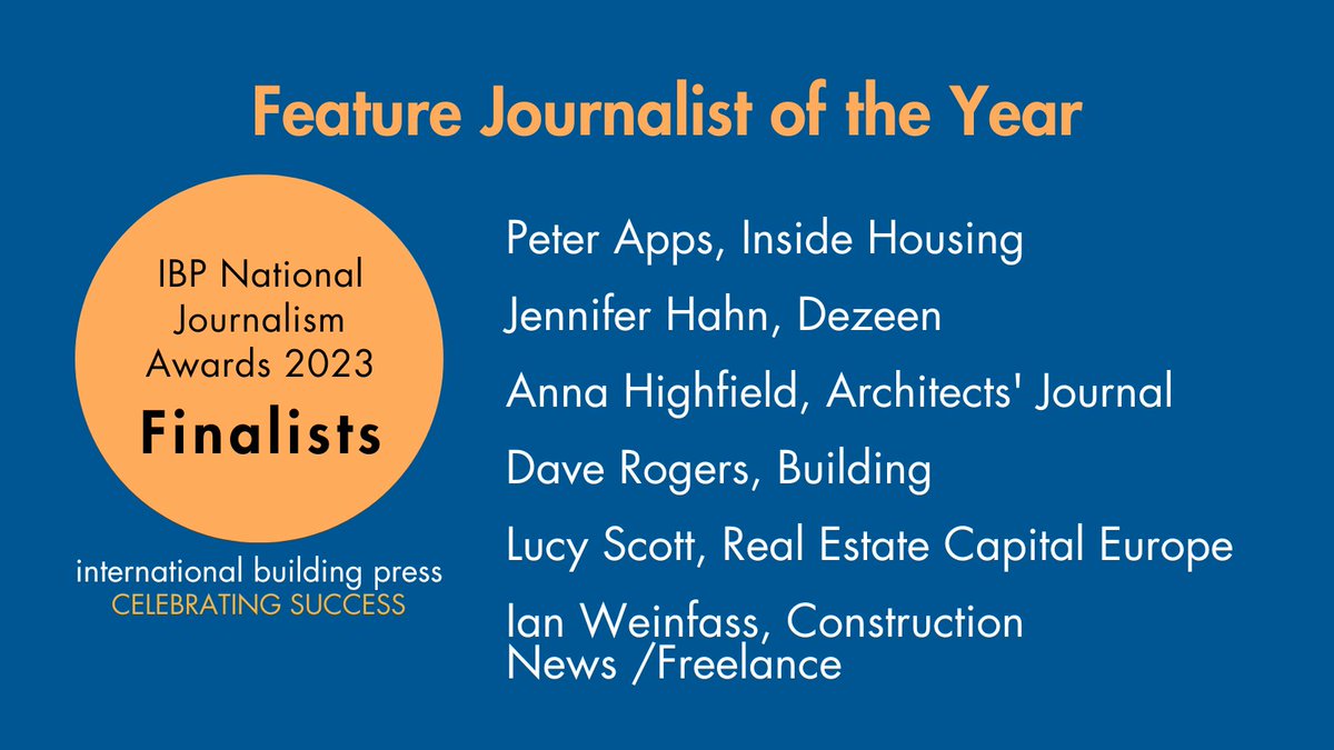 Here is the shortlist for the IBP Feature Journalist of the Year:

- @PeteApps, @insidehousing
- @theotherjenhahn, @dezeen
- @highfield_anna, @ArchitectsJrnal
- @forzadaverogers, @BuildingNews
- Lucy Scott, @recapital
- @ianweinfass, @CNplus / Freelance

Congratulations!