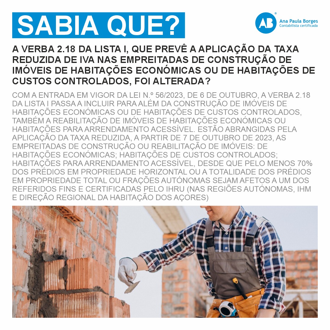 AnaBorgesTOC's tweet image. 🔍 Sabia que a verba 2.18 da Lista I, que prevê a aplicação da taxa reduzida de IVA nas empreitadas de construção de imóveis de habitações económicas ou de habitações de custos controlados, foi alterada?

#verba #empreitadas #construcao #imoveis #habitacao #abtoc #dilema #duvida