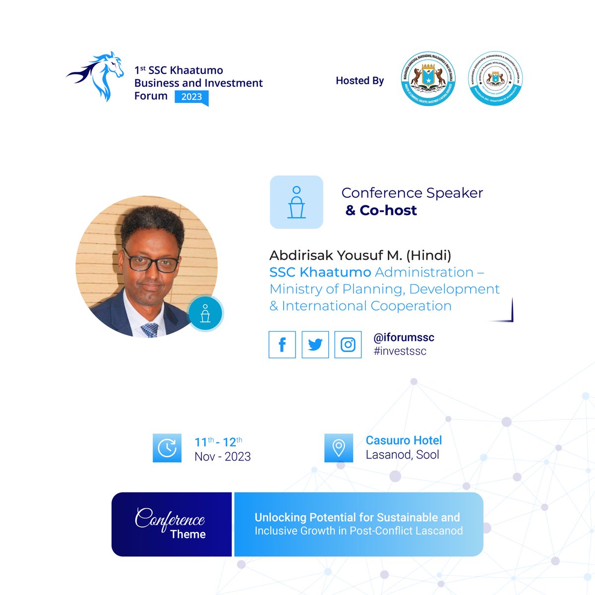 “I’m honoured to be co-host &amp; speaker for the 1st SSC Khaatumo Business and Investment Forum Conference 2023. The conference is expected to spur innovative results, business opportunities &amp; meaningful connections for all attendees!” 

Abdirisak Yousuf M. (Hindi)

#investssc2023