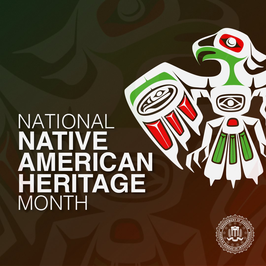 This #NationalNativeAmericanHeritageMonth, the #FBI honors the contributions of our Native American partners, neighbors, and colleagues who serve communities across the nation. ow.ly/eiwN50Q58WN