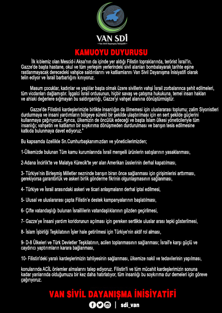 KAMUOYUNA DUYURUMUZDUR.

Artık beklenilecek an, kaldırılacak sabır kalmadı. Filistinli kardeşlerimiz her gün şehit olurken, terörist İsrail katliamlarını arttırırken kalıcı adımlar atmanın zamanı gelmedi mi? 

#SoykırımaDurDe
#Stop_the_Genocide_in_Gazza
#أصرخ_لوقف_الإبادة_في_غزة