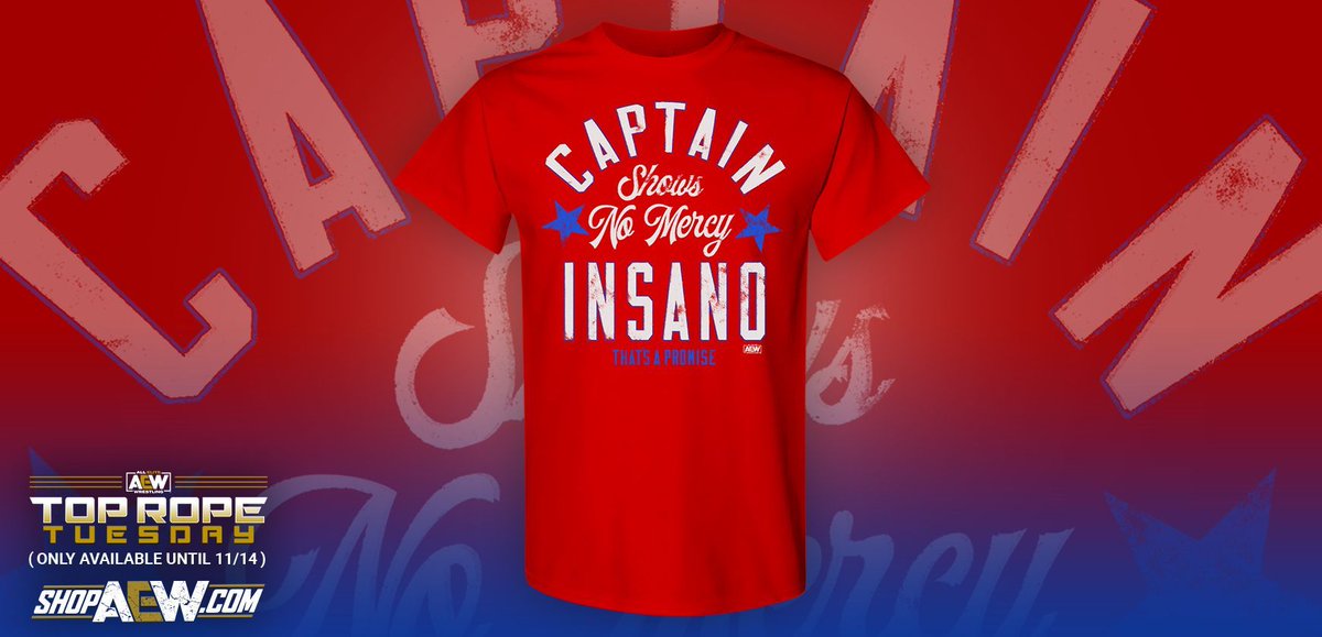 This week’s Top Rope Tuesday item is a limited edition @PaulWight “Captain Insano Shows No Mercy” shirt. Available for ONE WEEK (until 11/14) at ShopAEW.com! #shopaew #aew #aewdynamite #aewrampage #aewcollision