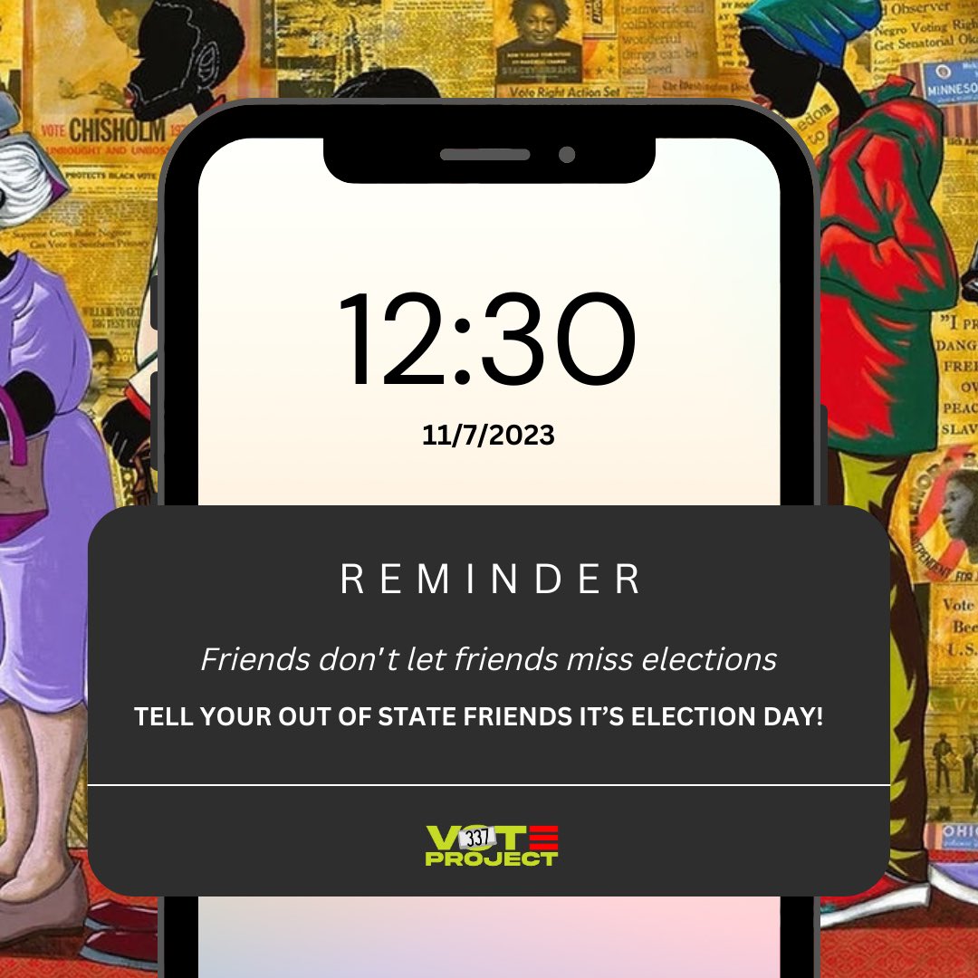 337VoteProject's tweet image. Friends don't let friends miss elections..📲

TELL YOUR OUT OF STATE FRIENDS IT'S ELECTION DAY!