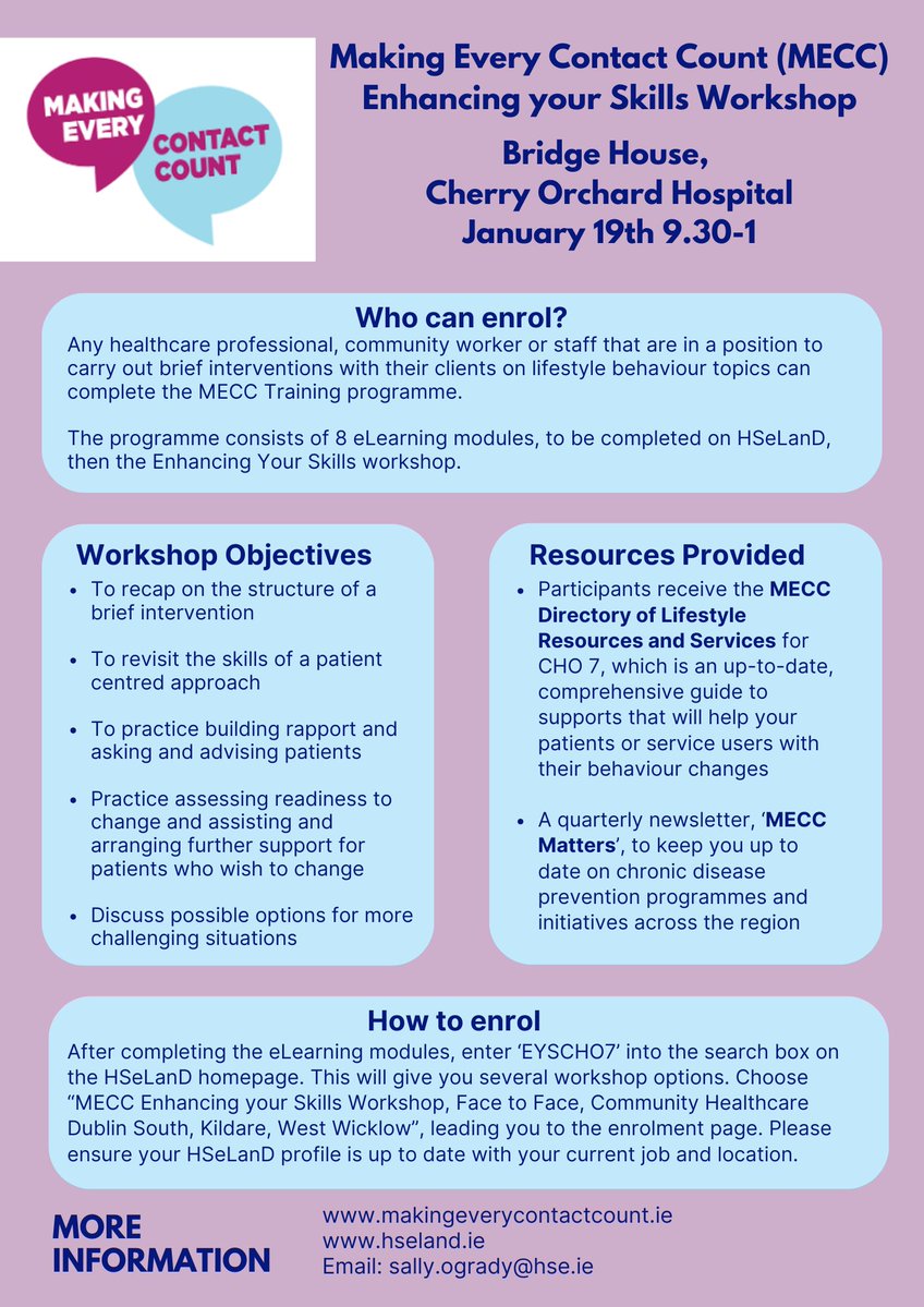 Are you HSE staff working in the #CherryOrchard area? A #MakingEveryContactCount Enhancing Your Skills Workshop will run on January 19th in Cherry Orchard Hospital. See below for info on how to enroll. #MECC
*E-learning modules must be completed on HSELanD before the workshop