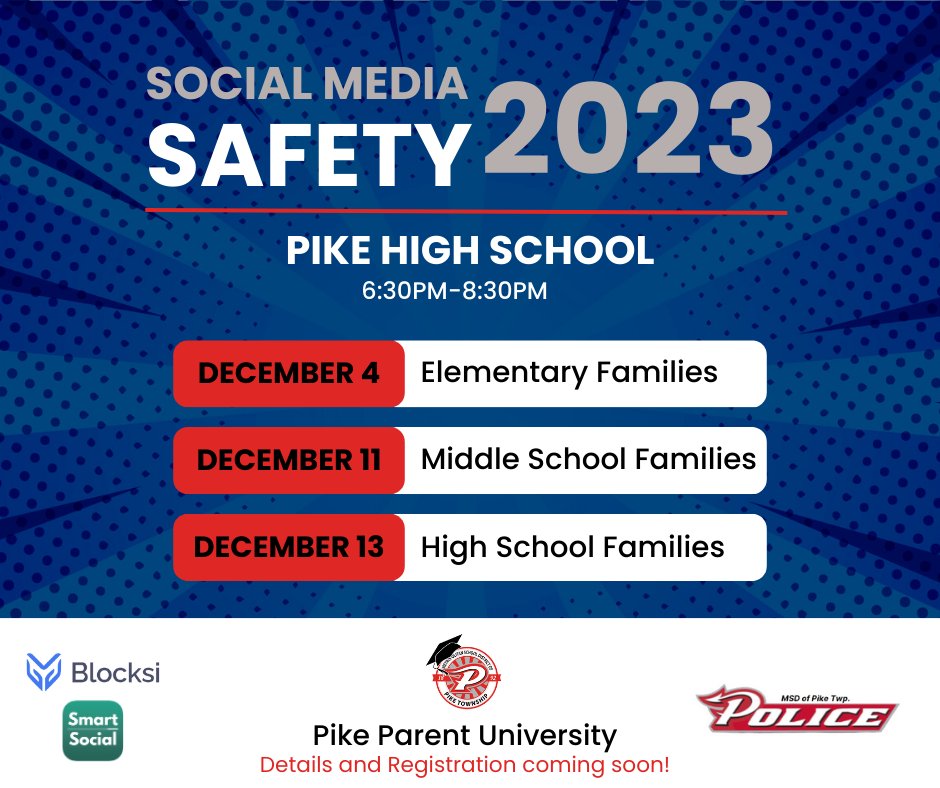 Pike Parent University will be hosting its first set of Social Media Safety nights in December. Mark your calendars and join us to learn how to help keep your student safe while online. There will be three sessions each night from Blocksi Parent, Smart Social, and Pike Police.