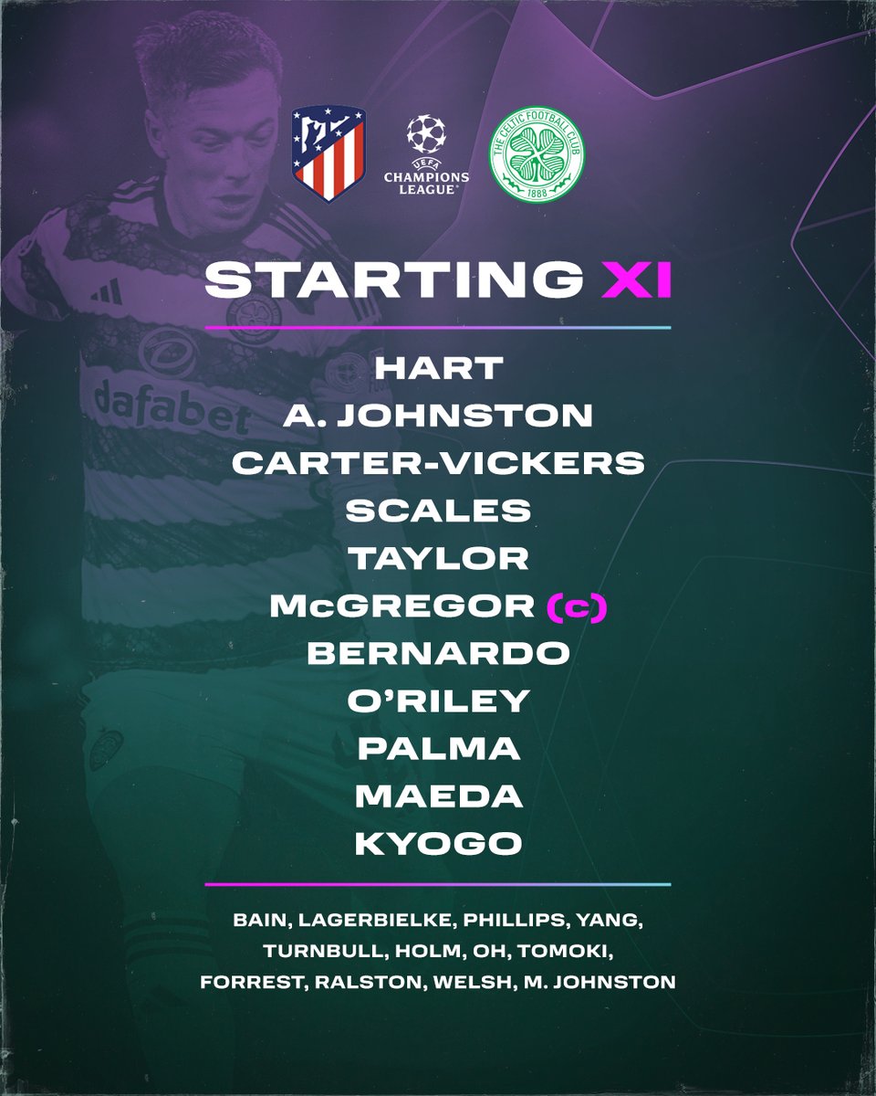 🟩 #UCL Team News ⬜️ Here's how the Celts line up to face Atletico in Madrid ⚔ #AtleticoMadridCeltic | #UCL | #COYBIG🍀