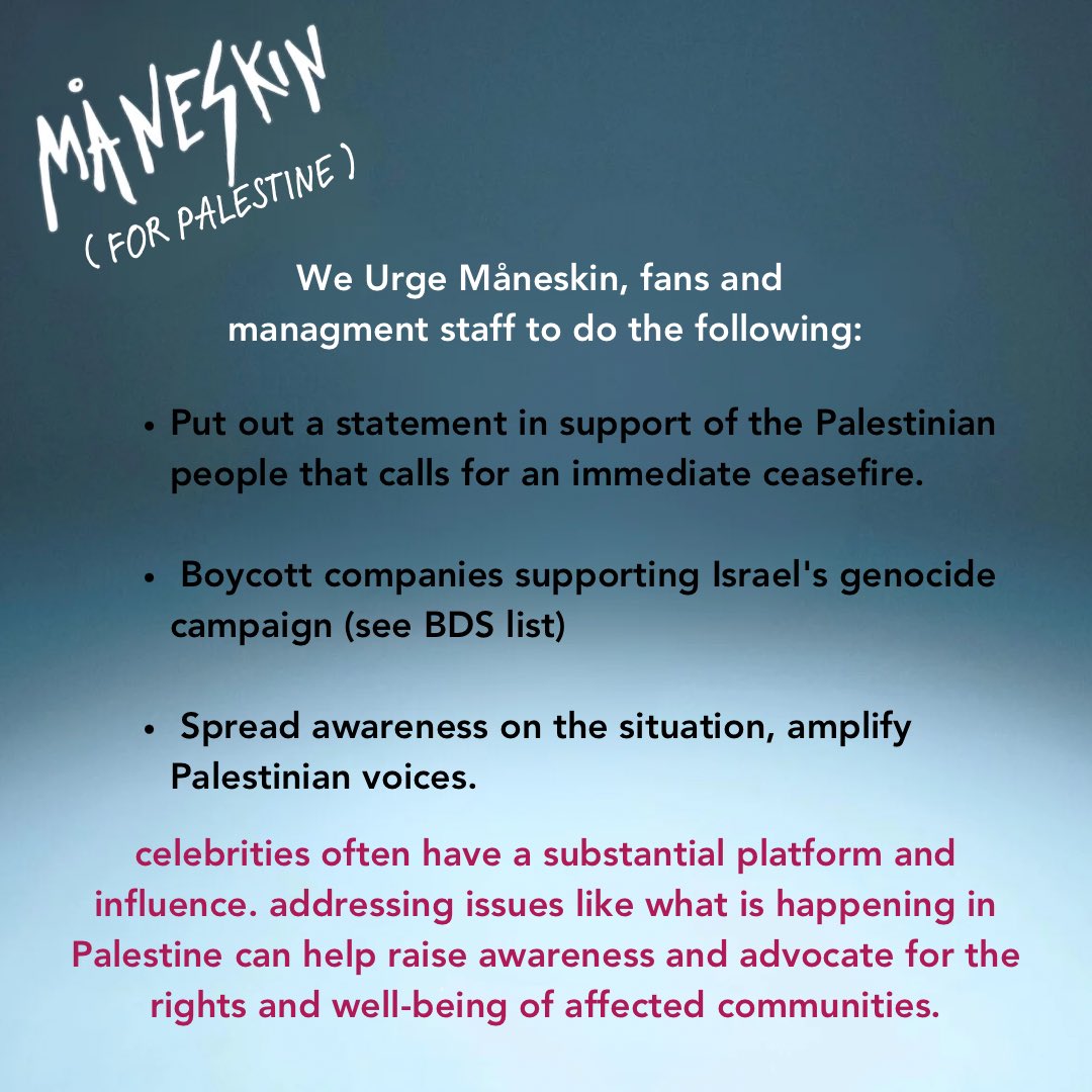 calling all Måneskin fans!! 
let's use our collective voice to raise awareness about Palestine!  It's time for <a href="/thisismaneskin/">MåneskinOfficial</a> to join the conversation and speak up for justice. please spread and rt this as much as possible!  #MåneskinForPalestine