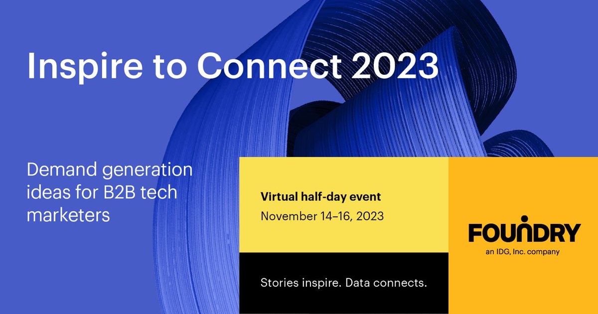 Less than a week left to register for Inspire to Connect 2023, Foundry's virtual half-day event, dedicated to better understanding and engaging your buyers. Register now, and join us November 14-16, across three global time zones: bit.ly/475cqNA