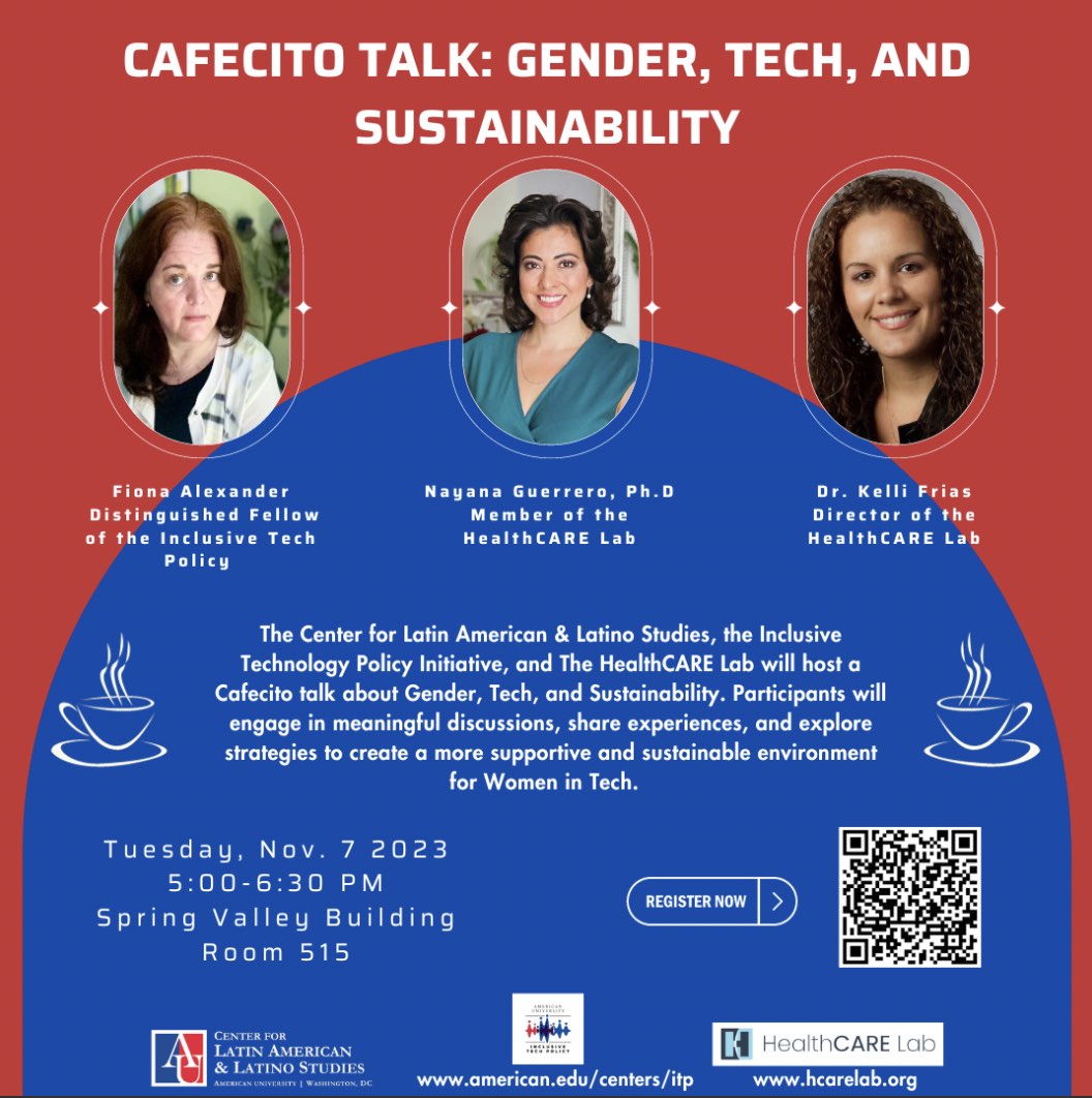 Join us, with our cosponsors <a href="/AUInclusiveTech/">AU Inclusive Tech Policy</a> and HealthCARE Lab, at this event later today at 5 - 6:30pm in Spring Valley Building 515. Coffee and snacks will be served. Speakers include <a href="/nayanaguerrero/">Nayana Guerrero, PhD</a> <a href="/Kelli_Frias/">Dr. Kelli Frias</a> <a href="/fionamalexander/">Fiona Alexander</a>