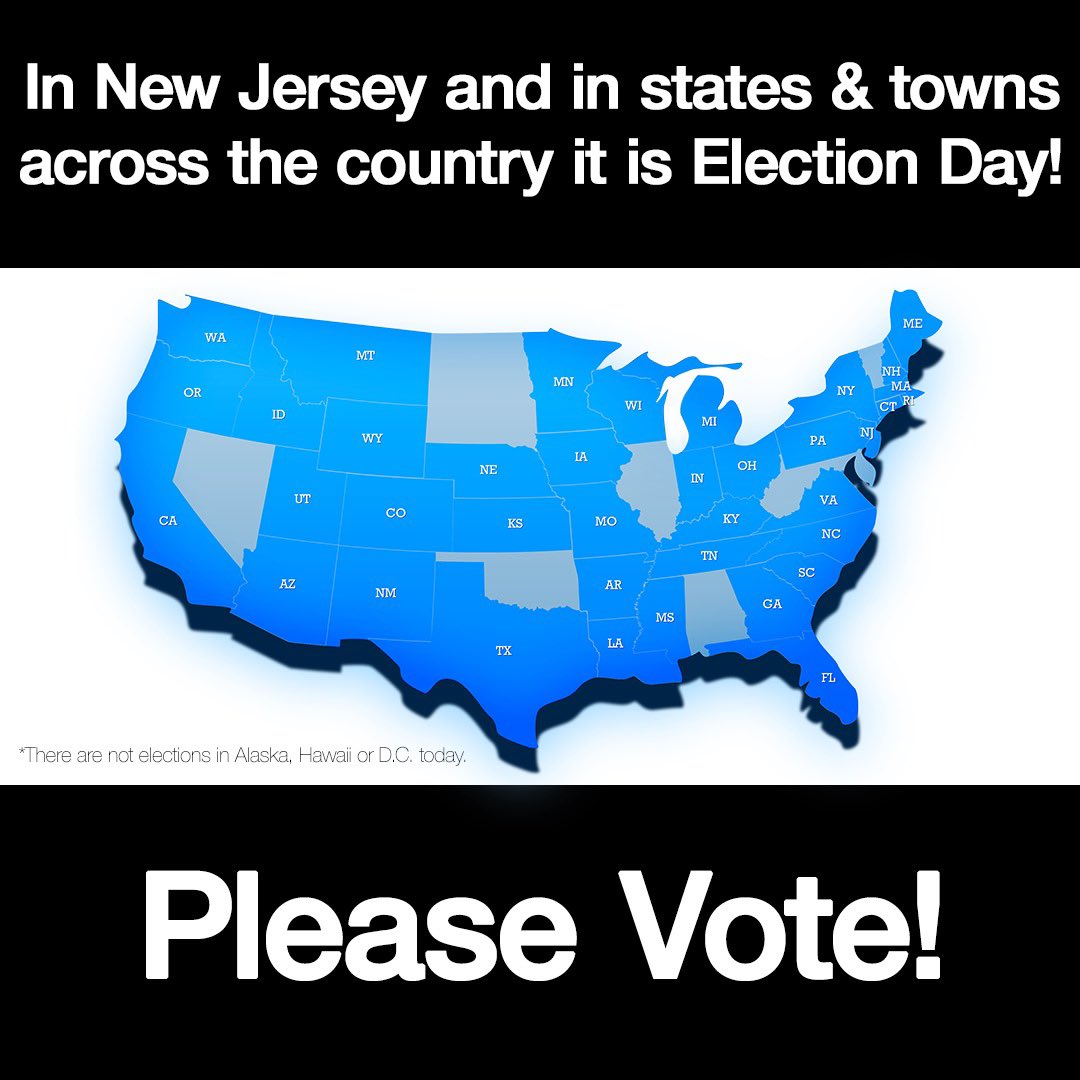 Democracy is not a spectator sport; you need to use your voice and vote! Today, we have critical elections in New Jersey. There are also statewide elections in Colorado, Kentucky, Maine, Mississippi, New York, Ohio, Pennsylvania, Texas, and Virginia including governorships and…