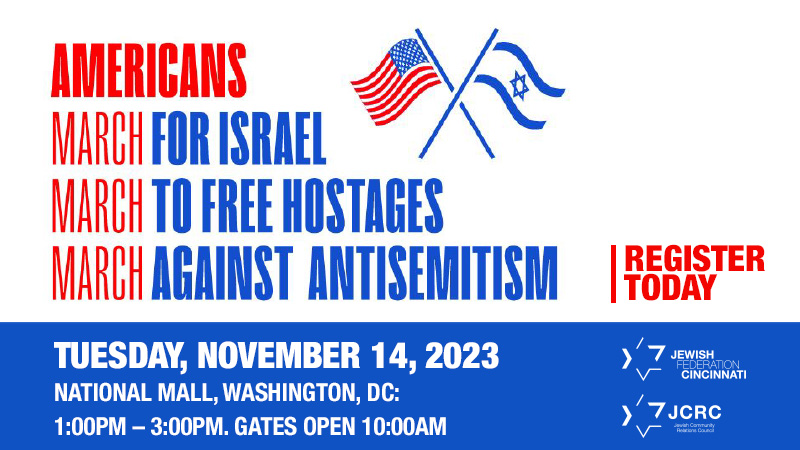 Join the Cincinnati Jewish community in Washington DC on November 14 to make our voices heard. 
Register now to receive more info ASAP: ow.ly/FcNz50Q5bxt
Organized by Jewish Federations of North America and the Conference of Presidents of Major American Jewish Organizations