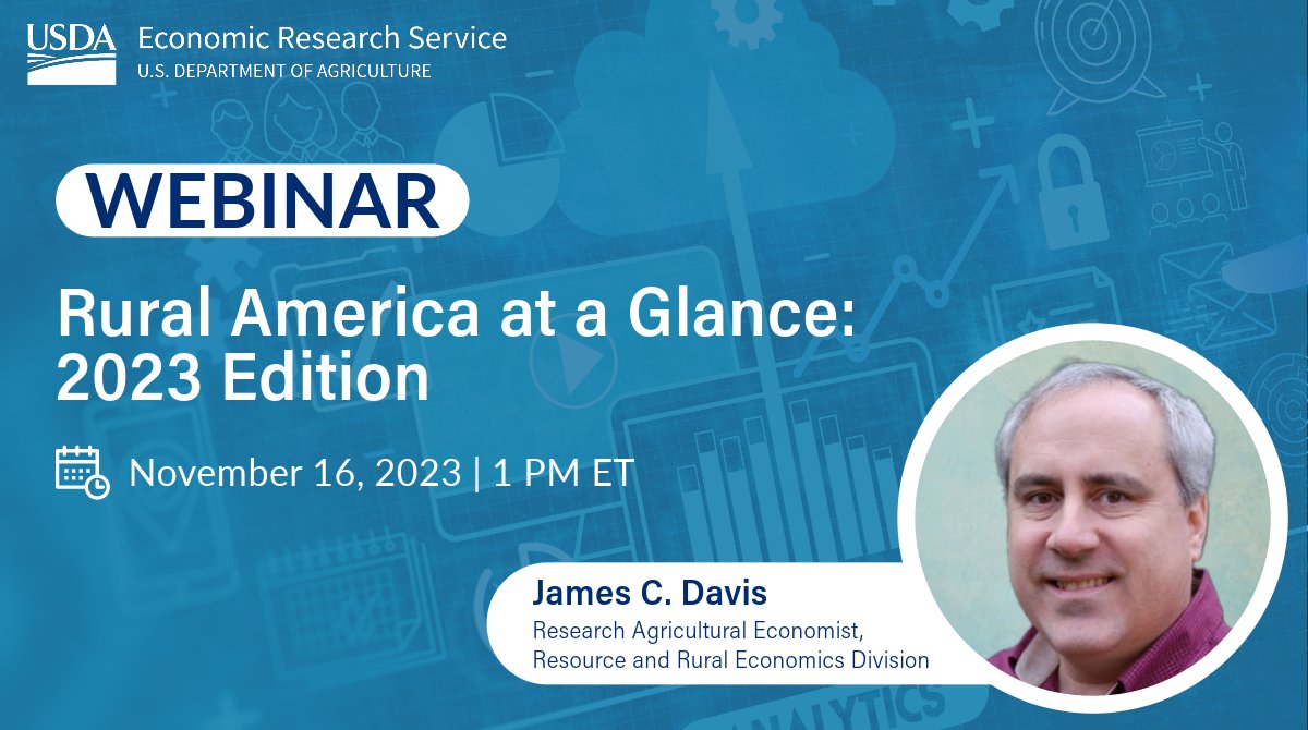Don't miss our Rural America at a Glance webinar, Nov 16 at 1 PM ET! ERS Research Agricultural Economist James C. Davis highlights the most recent indicators of social and economic conditions in rural areas. Learn more and register: ers.usda.gov/conferences/we….