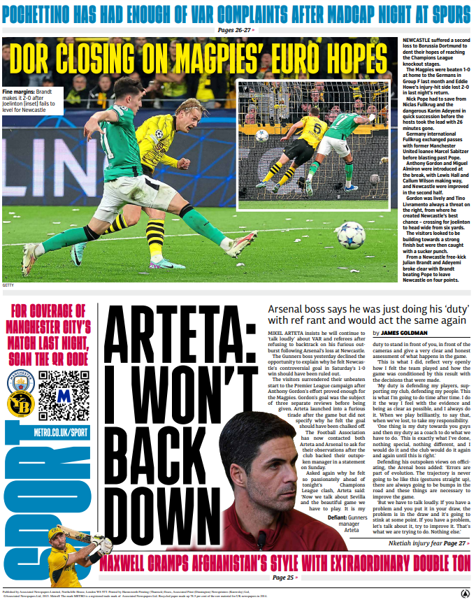 Newcastle's Champions League hopes are in doubt after damaging Dortmund defeat, and Mikel Arteta vows to keep 'talking loudly' about referees. It's Wednesday's back page.