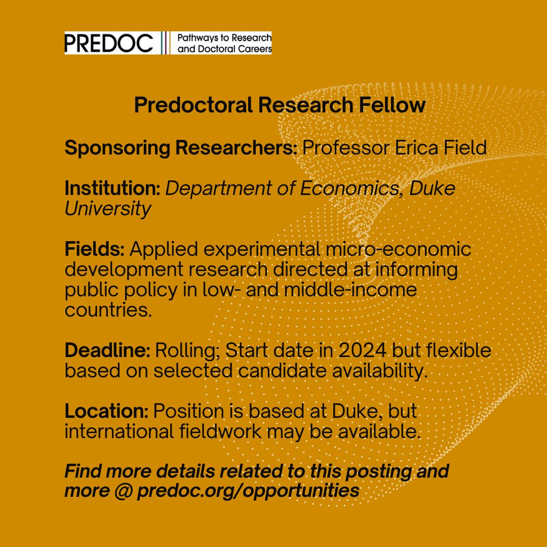PREDOC.org (@predoc_org) on Twitter photo Apply to work with Professor Erica Field in micro-economic development and public policy research at <a href="/DukeU/">Duke University</a>
Application link: bit.ly/43twsyn Apply to work with Professor Erica Field in micro-economic development and public policy research at <a href="/DukeU/">Duke University</a>
Application link: bit.ly/43twsyn