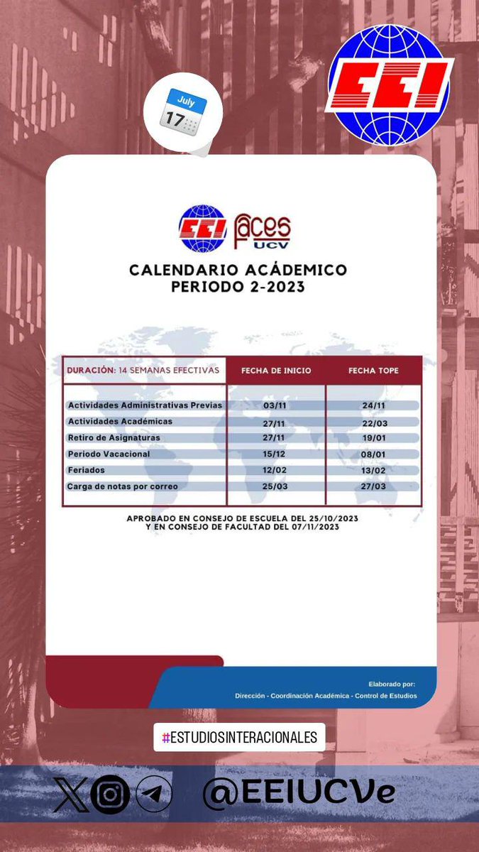CALENDARIO académico de la Escuela de estudios Internacionales, semestre 2-2023.

Aprobado en el Consejo de escuela del día 25/10/23 y en el Consejo de facultad del día 7/11/23.

Elaborado por la Dirección - coord. académica - control de estudios.

Twitter e Instagram: <a href="/EEIUCVe/">Estudios Internacionales #UCV</a>