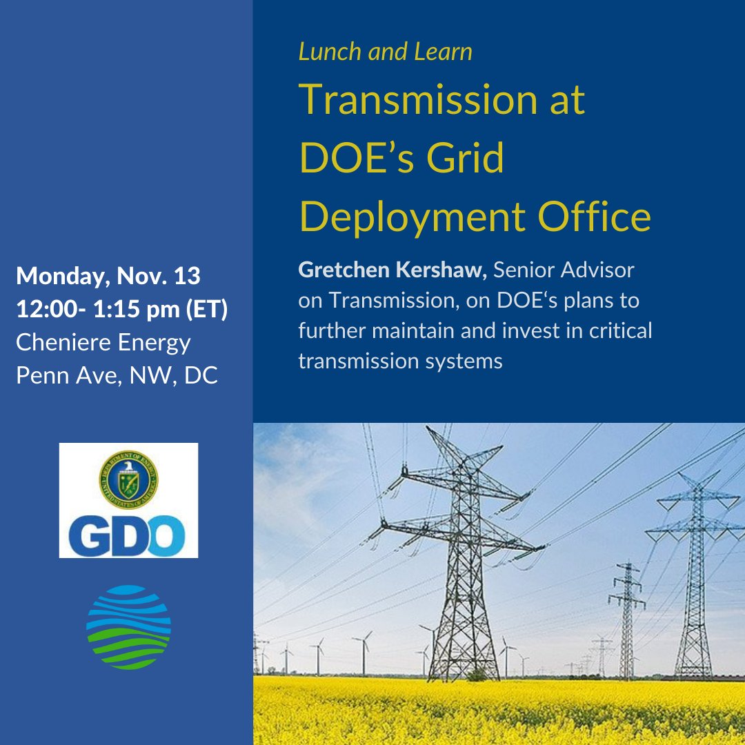 Do you want to learn about all of the great transmission deployment work DOE Grid Deployment Office is doing? If so, Gretchen Kershaw has kindly agreed to tell us all about it at our Lunch &amp; Learn on Monday Nov. 13th. Info &amp; registration available here: lnkd.in/eYe65FBs