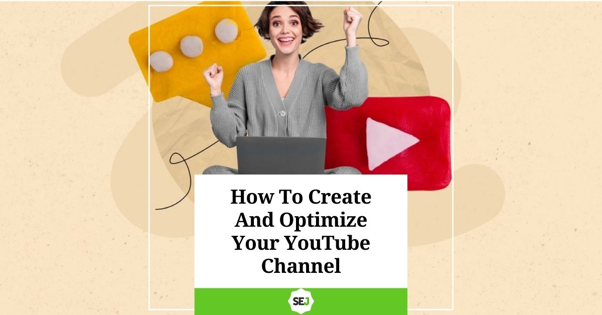 SearchEngineJournal® on X: Here's how to create and optimize your   channel for more views. Use  SEO to get more eyes on your videos.   # #contentcreation #contentcreators   / X