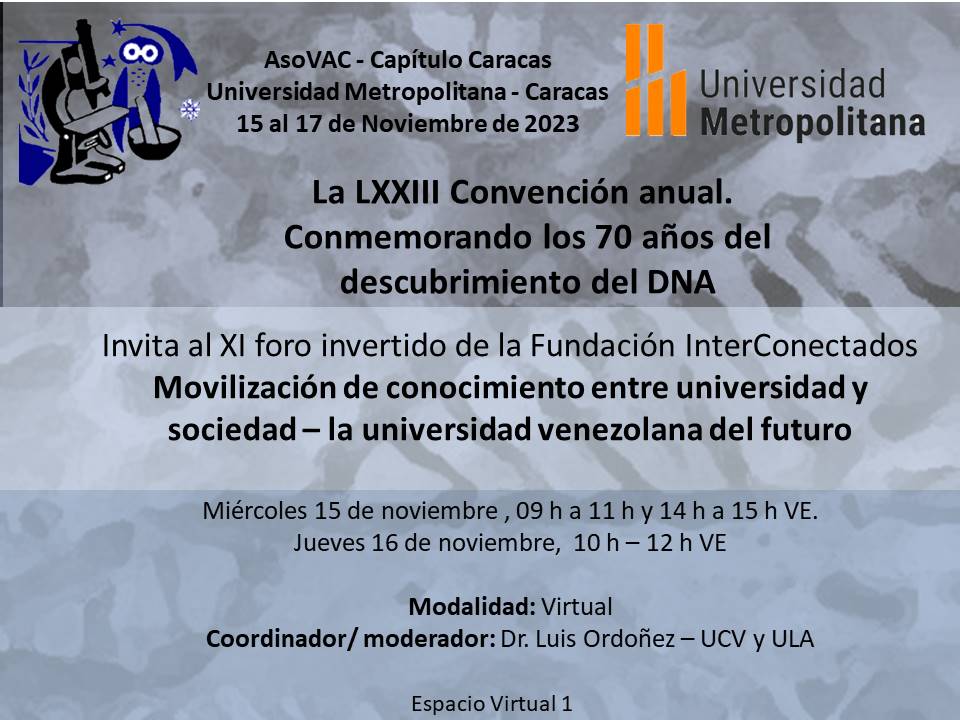 Te esperamos en nuestra LXXIII Convención Anual de la AsoVAC-Capítulo Caracas. Aquí te presentamos la información correspondiente a los eventos.
asovac.org/convencion-2023