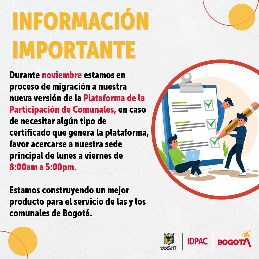 BogotaParticipa's tweet image. #Importante 🚨 I Renovamos la Plataforma de la Participación de Comunales. Nos encontramos en proceso de realización de pruebas, así que si necesitas algún certificado debes visitar la sede principal del #IDPAC. ✊🏻📋📄 
Encuéntranos en la📍Calle 22 # 68 C-51.
#SoyComunal