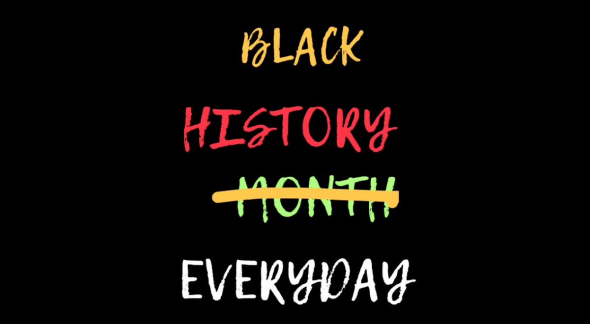 Started as a week extended to the shortest month of the year, now is the time to make Black History an everyday everyplace event.
