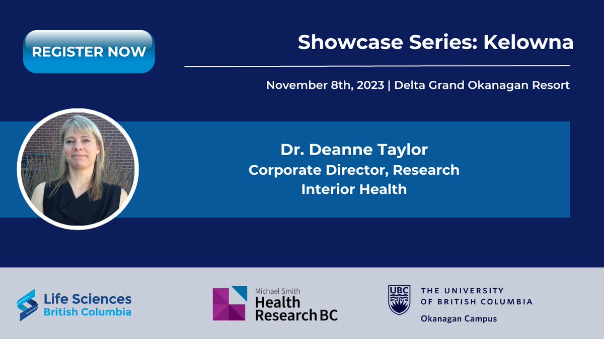 lifesciences_bc's tweet photo. Showcase Series: Kelowna is taking place TOMORROW! Speakers include Dr. Deanne Taylor, Corporate Director of Research at Interior Health. 

Learn more about this event and the presenters highlighting the Okanagan’s life sciences sector here https://t.co/ygQUjg0Cza. #LSBCevents https://t.co/DRZTwt70m3