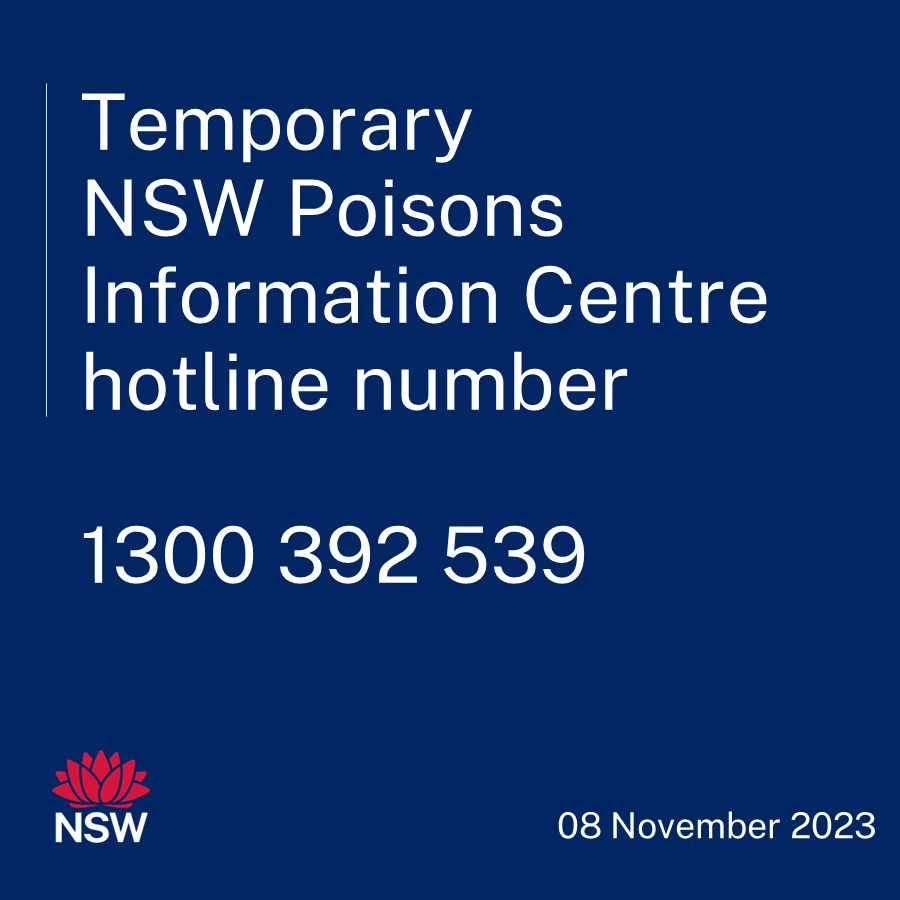 The NSW Poisons Information Centre hotline is currently impacted by the nationwide Optus outage. During this time, please call the temporary hotline number on 1300 392 539 for all poisons advice. In the event of an emergency, call 000. More info: poisonsinfo.nsw.gov.au