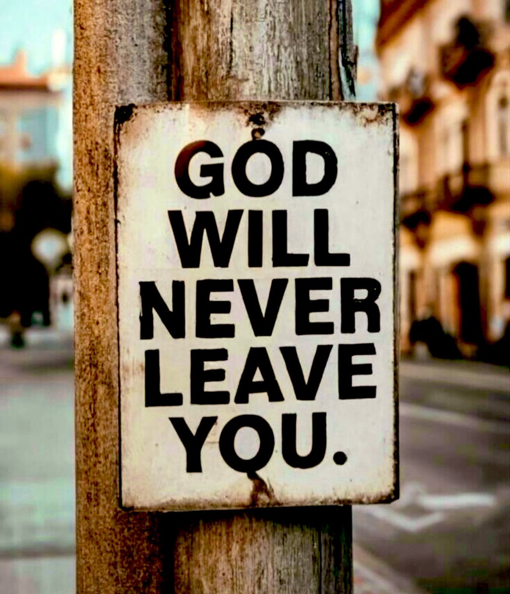 God will never leave you. (Joshua 1:5) God will never leave you while you are under His light and leading. God’s plans for each of us are more wonderful than we can imagine. We can always count on Him, during challenging times. Let’s stay put, be patient, &amp; be hopeful!