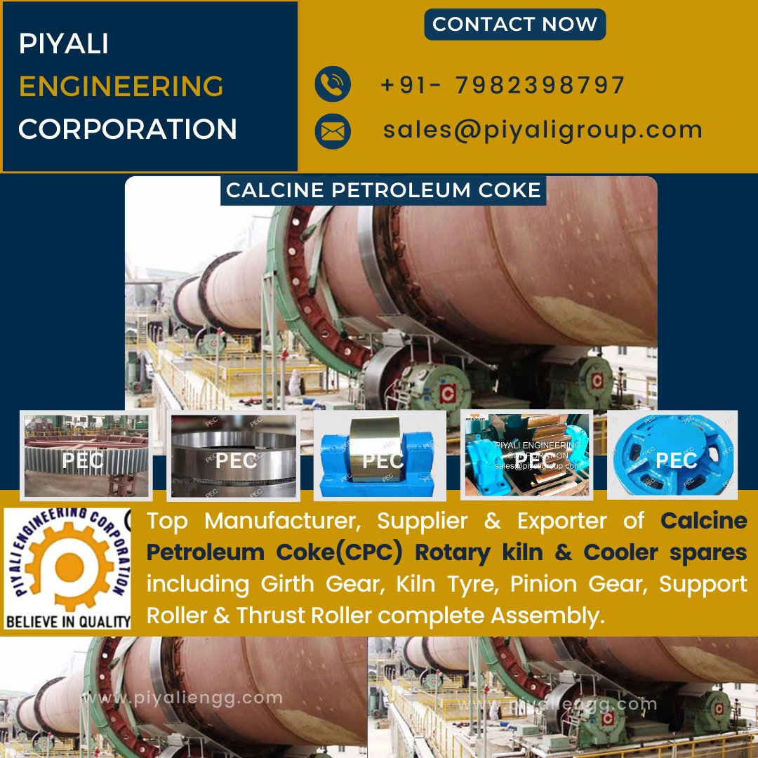 M/s. Piyali Engineering Corporation - New Delhi, Ghaziabad, India.
📧 E-mail: sales@piyaligroup.com
📱 Mobile: +91 798-239-8797

Calcine Petroleum Coke Rotary Kiln & Cooler Spares 
Products: Girth gear, Pinion, Support Roller, Thrust roller  Assembly, and more.

#contactnow