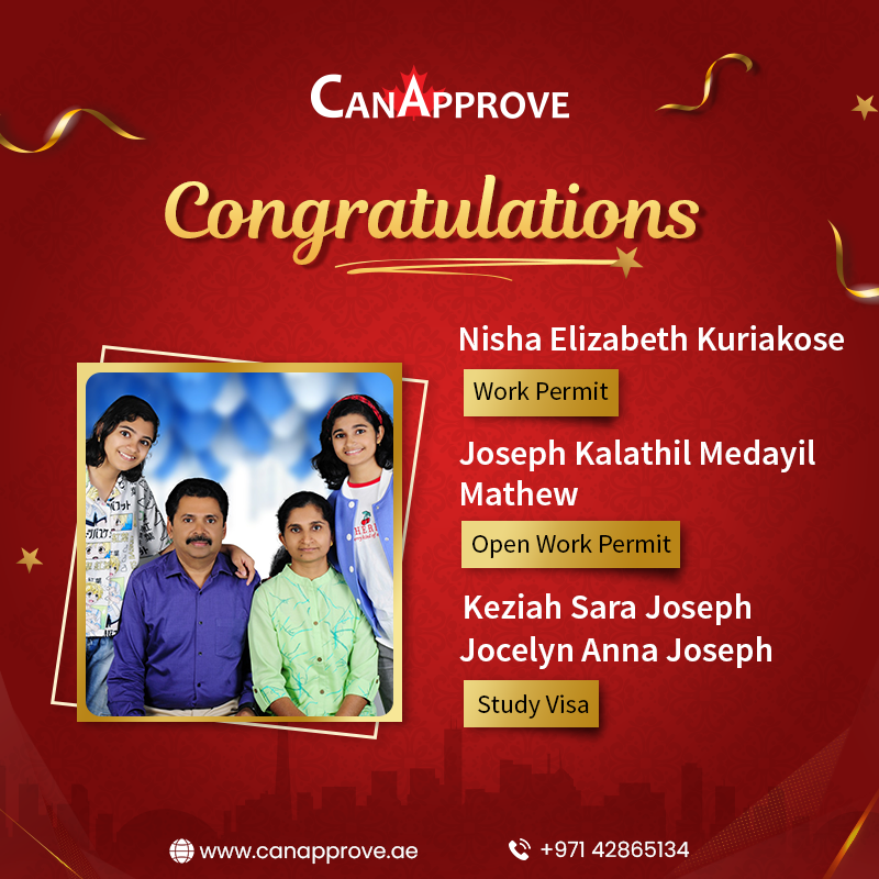 CanApproveDubai's tweet image. #CanApprove is extremely glad to announce that Ms. Nisha Elizabeth Kuriakose, Mr. Joseph Kalathil Medayil and Ms. Keziah Sara Joseph, and Ms. Jocelyn Anna Joseph have obtained their #CanadaWorkPermit, #OpenWorkPermit and #StudyVisa respectively.