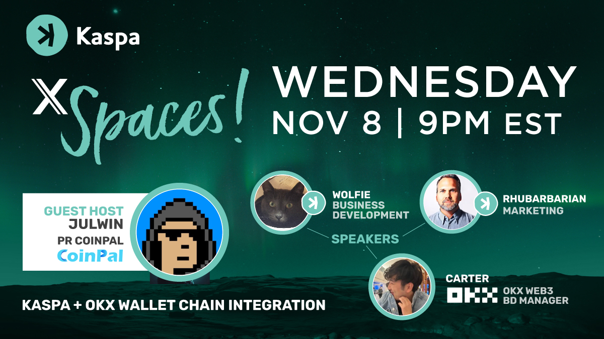 🎙️Tune in Nov 8 at 9pm EST to hear more about our <a href="/okx/">OKX</a> web wallet integration plus some upcoming news. :)   Hosted by <a href="/0XJW3/">0X_JW</a> from <a href="/CoinPal_io/">CoinPal.io</a> and <a href="/carterquann/">Carter Quan</a> from @okxweb3
Kaspa guests: <a href="/Kaspa_HypeMan/">Wolfie</a> and <a href="/ChadBallantyne/">Chad Ballantyne</a> of <a href="/rhubarbmedia/">Rhubarb Media</a>.

Set a reminder to join: