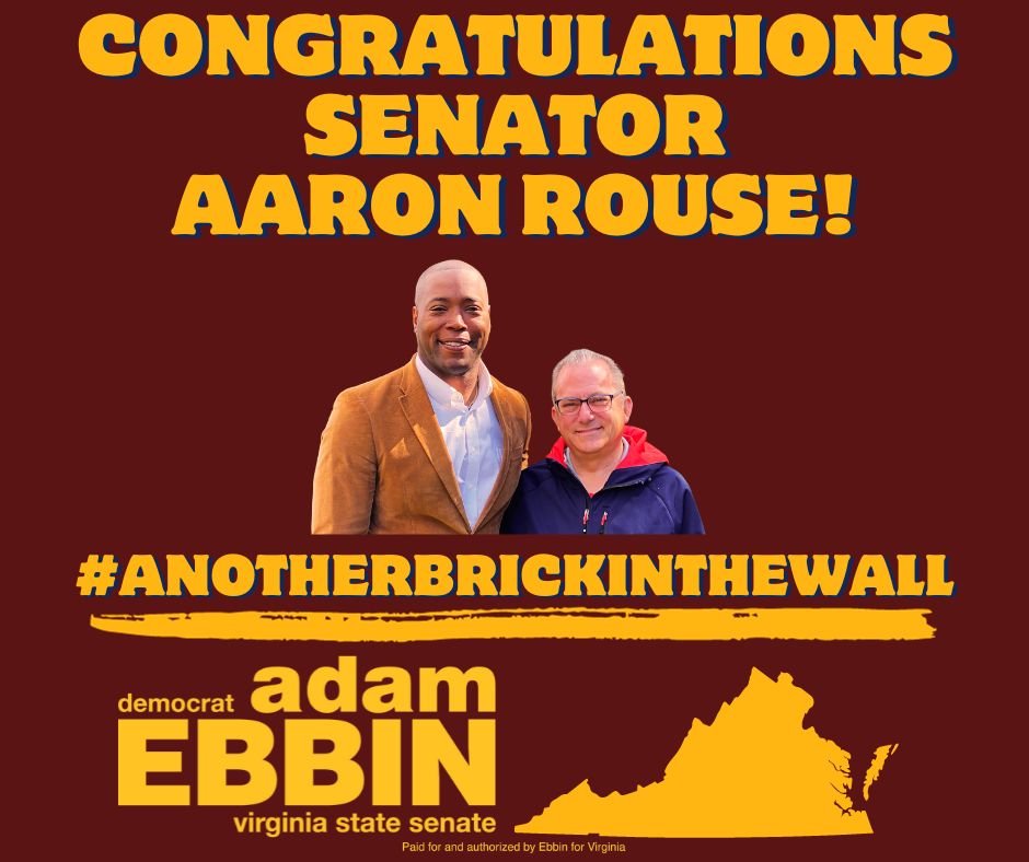 AdamEbbin's tweet image. Congratulations @AaronRouseVaBch on your reelection! Excited to have another returning member of the @VASenateDems Blue Brick Wall. We have so much progress to protect for all Virginians. @lowkell #AnotherBrickInTheWall