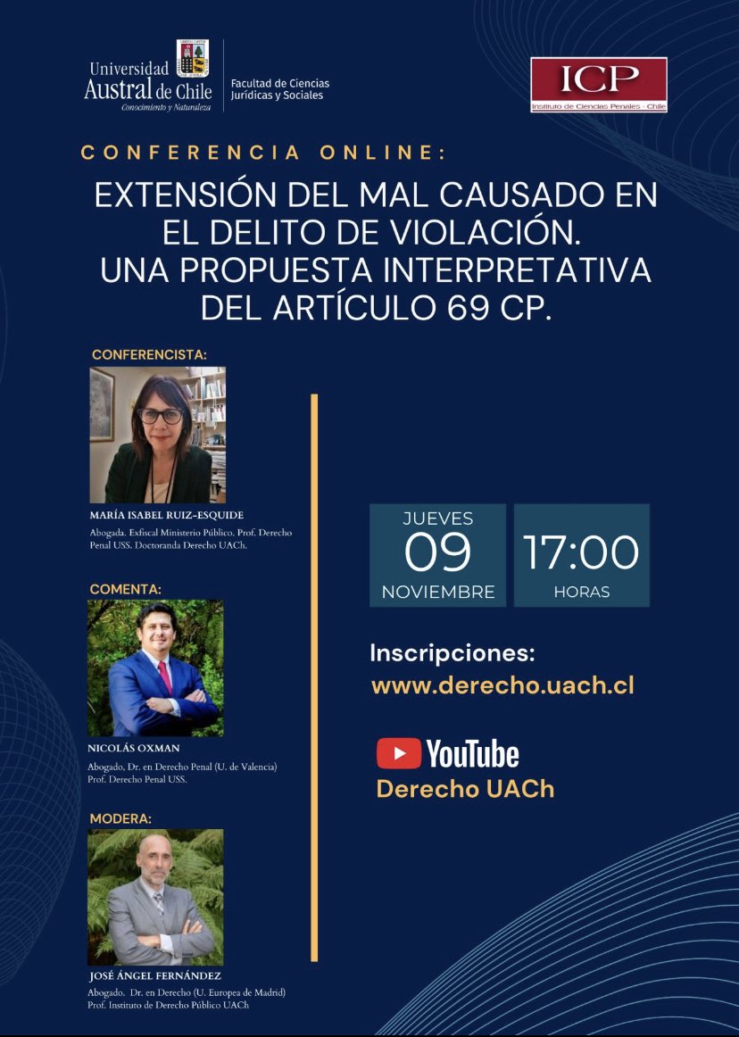 ICPenalesChile's tweet photo. Invitación: conferencia online "Extensión del mal causado en el delito de violación. Una propuesta interpretativa del artículo 69 CP". La actividad se realizará el día 09 de noviembre desde las 17:00 horas. Transmisión canal de Youtube Facultad de Derecho de la U. Austral. https://t.co/k4t0zHXTS6