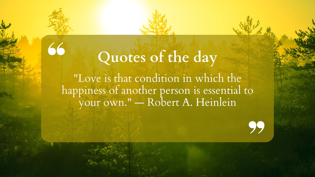 Your happiness is my happiness – such is the condition of true love. #InterconnectedHearts #RobertAHeinlein #EssentialLove