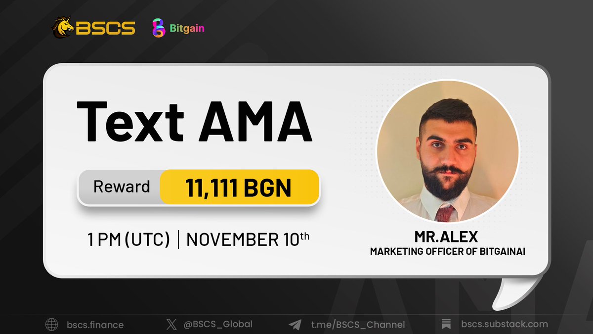 BSCS_Global's tweet photo. ✨AMA: @BSCS_Global x @BitgainAi1

📅Time: 1PM Nov 10th (UTC)
📍Venue: https://t.co/YOCV3gvWrp
🎁Reward: 11,111 BGN 
👉5 Pre-AMA Questions
👉5 Live-Chat Questions

📝Send Questions At: https://t.co/o1c1ZIqKtI

📁Complete Require Tasks: https://t.co/7pTGXRhA16

#BSCS #Bitgain #IDO https://t.co/s8VIPaqSMh