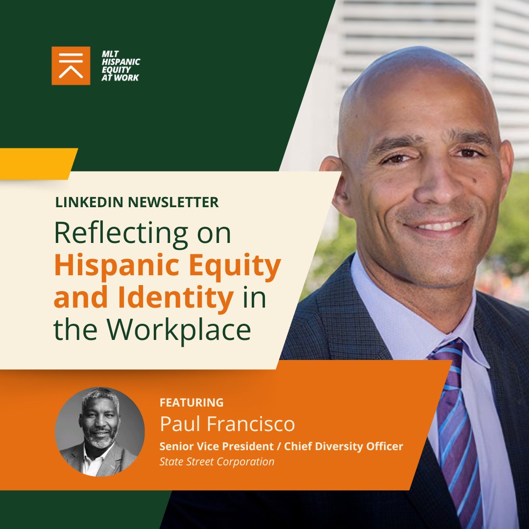 “...it's more important than ever for corporations to double down on their efforts and recommit to fostering #equity in the workplace.” @MLTJohnRice + @StateStreet's Paul Francisco discuss how to inspect systems that hold back the #Hispanic community. 💡 mlt.info/49rWma3