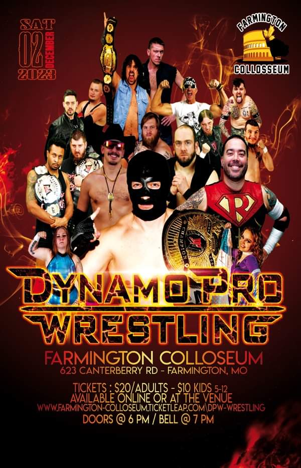 DPW returns to the Collosseum in Farmington, Mo on Saturday night Dec 2nd.
Online tickets are available at farmington-collosseum.ticketleap.com/dpw-wrestling
Adults $20/Kids $10 ages 12-5