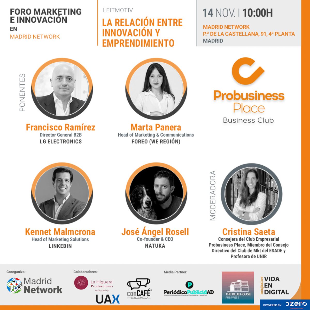 Próximo foro de Marketing e Innovación en @MadridNetwork . 14/11. 10:00am. @lgespana @FOREO @LinkedIn #natuka @ProBusinessPla1 Inscripciones: vivetix.com/entradas-foro-…