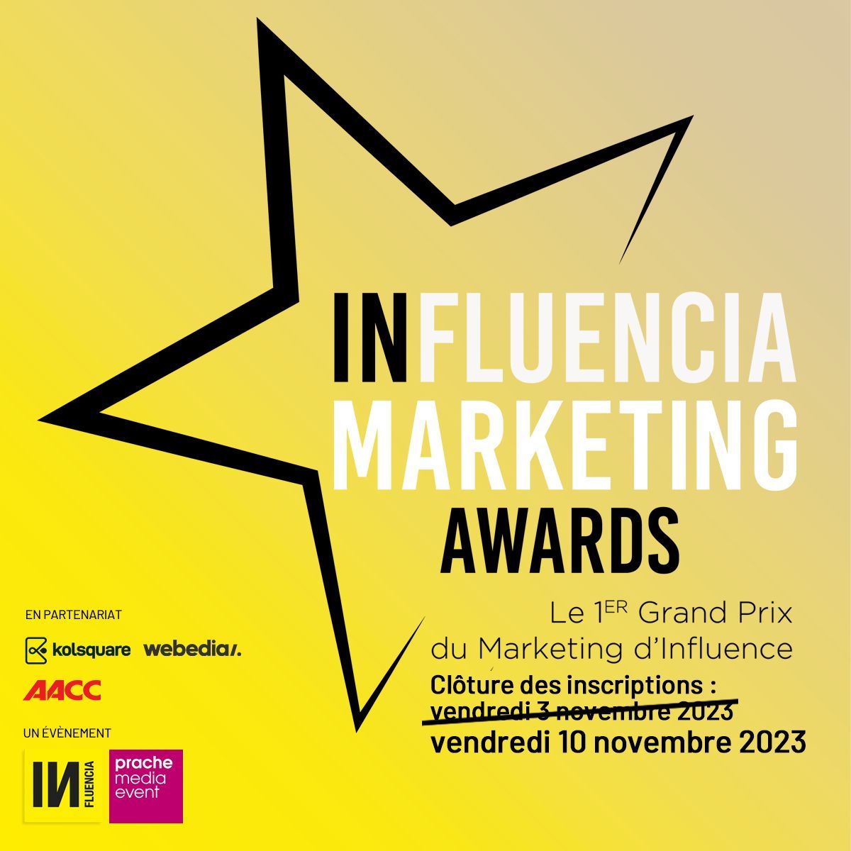 🏆 J-2 pour candidater au 1er Grand Prix du Marketing d'Influence, crée par INfluencia et <a href="/EventPrache/">Prache Media Event</a>, en partenariat avec <a href="/kolsquare/">Kolsquare</a>, <a href="/WebediaFR/">webedia</a> &amp; <a href="/AACClive/">AACC Live</a>. 

Candidatez aux #INfluenciaMarketingAwards ! → …fluencia-marketing.awardsplatform.com