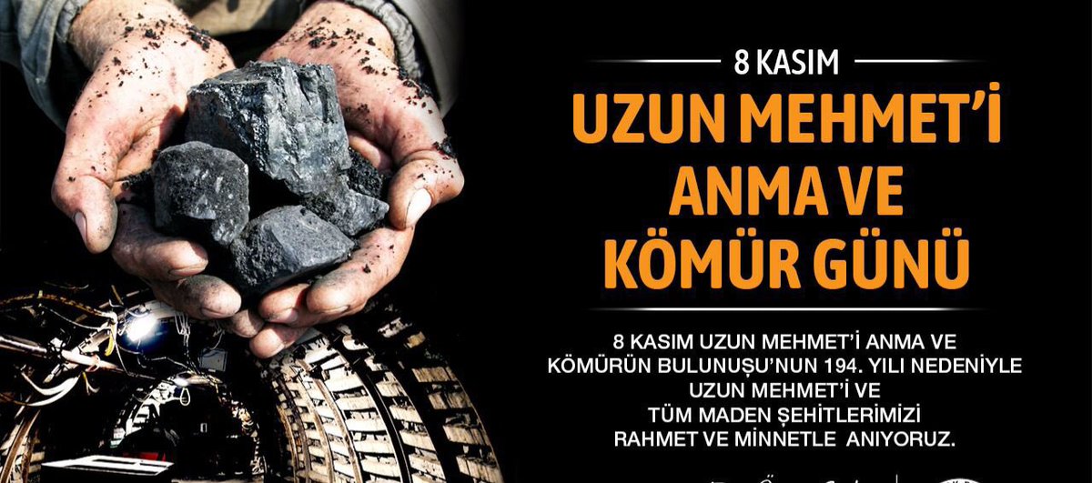8 Kasım Uzun Mehmet’i Anma ve Kömürün Bulunuşu'nun 194. Yılı nedeniyle Uzun Mehmet’i ve tüm maden şehitlerimizi rahmet ve minnetle anıyorum. Çalışan emekçi kardeşlerimize Sağlık sıhhat diliyorum.