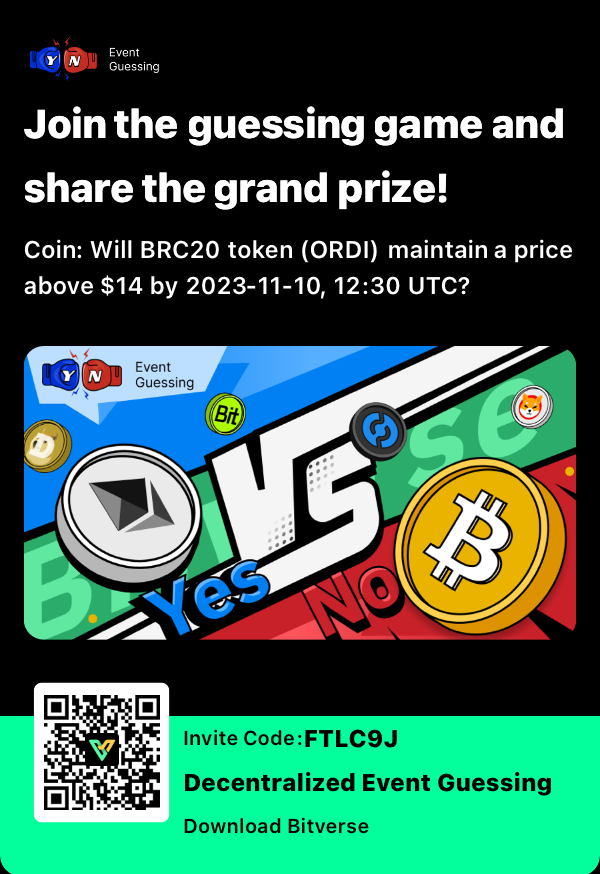 BitverseApp's tweet photo. 📈 Market Watch 📉

Will the BRC20 token (#ORDI) hold its value above $14 by 2023-11-10, 12:30 UTC? 

Place your #EventGuessing on Bitverse now!
👉 Open Bitverse App
👉 Click the "EventGuessing" icon

Don't miss out on the action! 
Make your call and win big! 🚀💰  
#BitverseApp https://t.co/o4GdiSM5mY